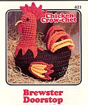 Annie's Attic Chicken Crow-Chet: Brewster Doorstop