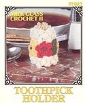 Annie's Attic Milk Glass Crochet II: Toothpick Holder