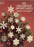 Dover Needlework Series 60 Crocheted Snowflakes