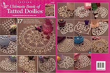 Annie's Attic Ultimate Book of Tatted Doilies