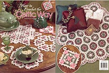 Annie's Attic How To Crochet the Celtic Way