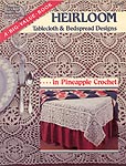 ASN Heirloom Tablecloth & Bedspread Designs in Pineapple Crochet