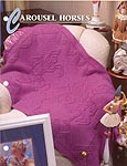 Annie's Crochet Quilt & Afghan Club, Carousel Horses