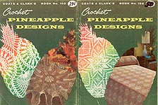 Coats & Clark's Book No. 102: Crochet Pineapple Designs