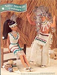 Annie's Fashion Doll Crochet Club: Native American Costumes