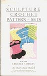 Mary Buse Melick Sculpture Crochet Pattern Sets: Crochet Corsets