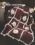 Annie's Crochet Quilt & Afghan Club Sweet Magnolias (Becky Wooten)