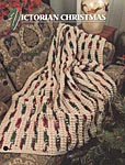 Annie's Crochet Quilt & Afghan Club Victorian Christmas