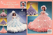 Annie's Attic Fashion Doll Beaded Pineapple Gowns