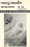 Mary Maxim Knitting Pattern No. 726: Knitted Shell Baby Set