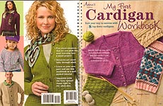 Annie's KNIT: My First Cardigan Workbook