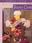 TNS Plastic Canvas Rejoice Cross