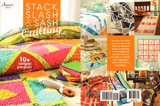 Annie's Stack, Slash, & Sash QUILTING